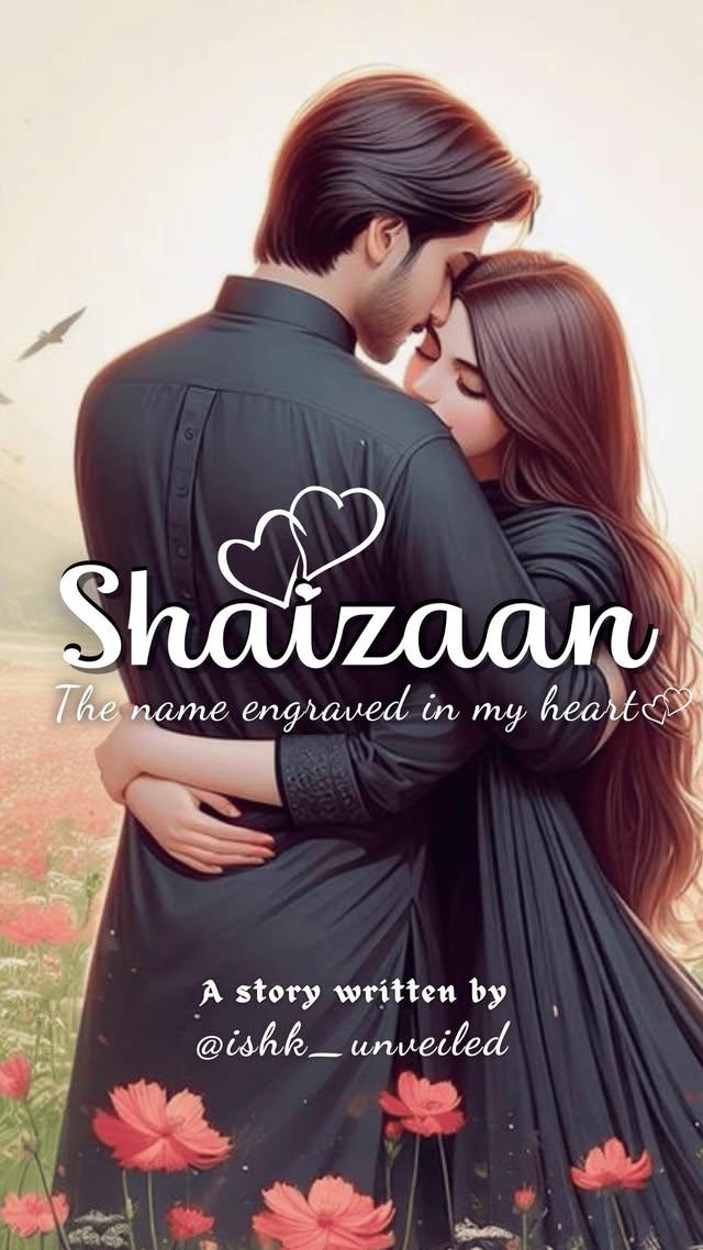 Cover image of Shaizaan: The name engraved in my heart 💕